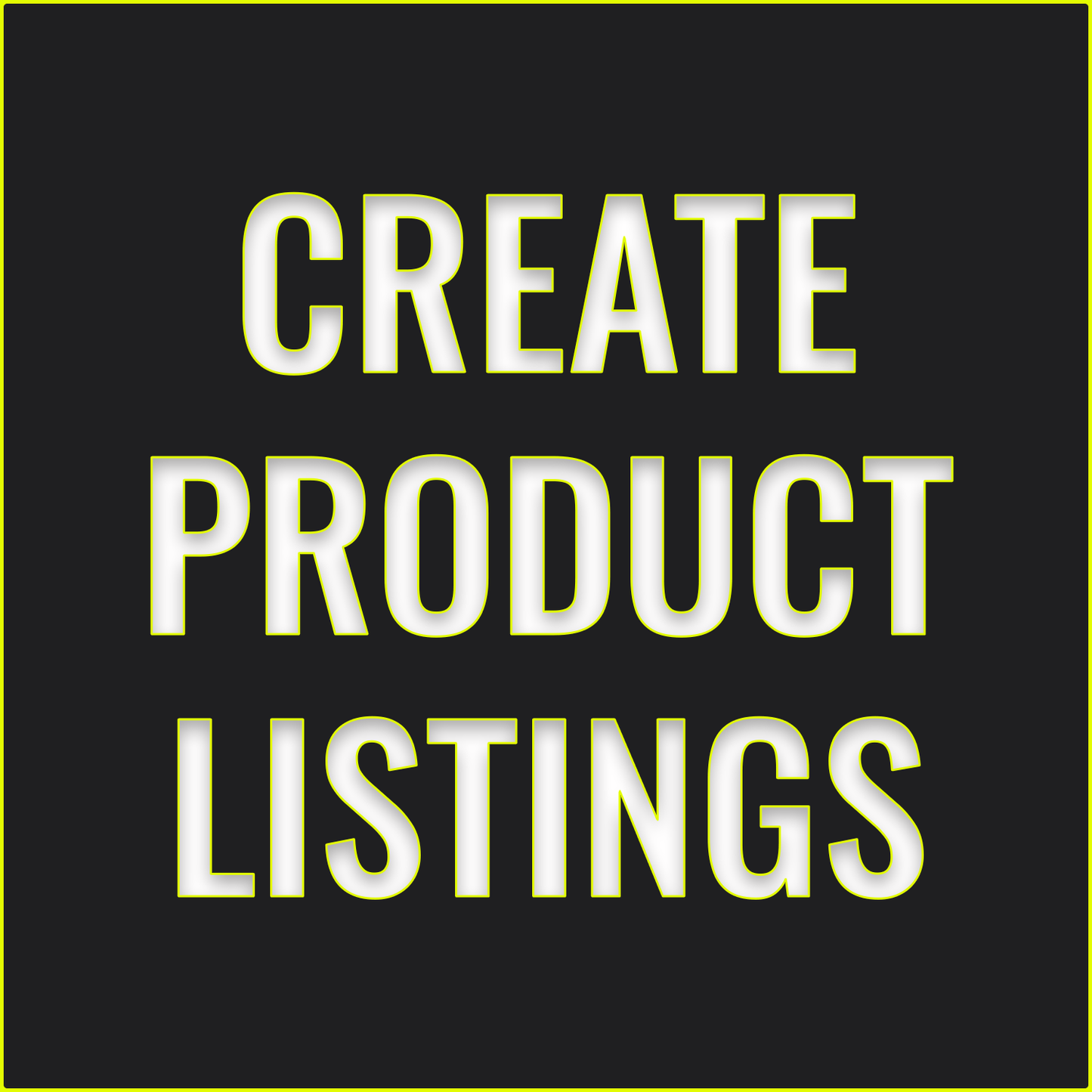 Create Product Listings - Optimize Titles, Description, And Photos